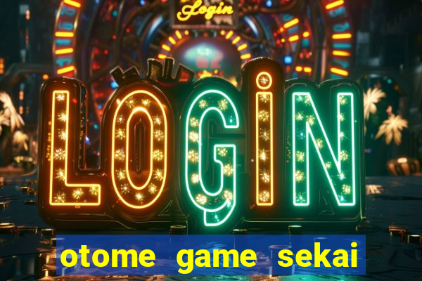 otome game sekai dublado download